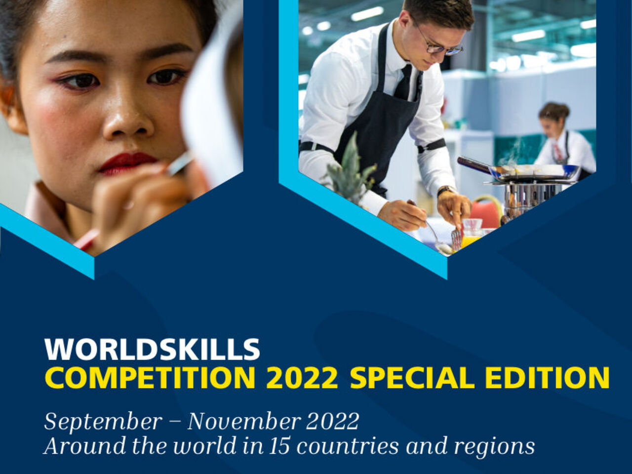 WorldSkills Competition 2022 Special Edition – 1,000 Competitors in 15 countries and regions