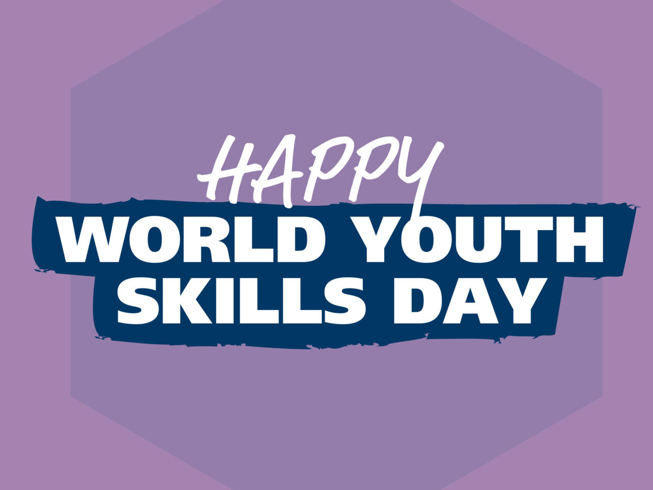 World Youth Skills Day: reimagine your future with us