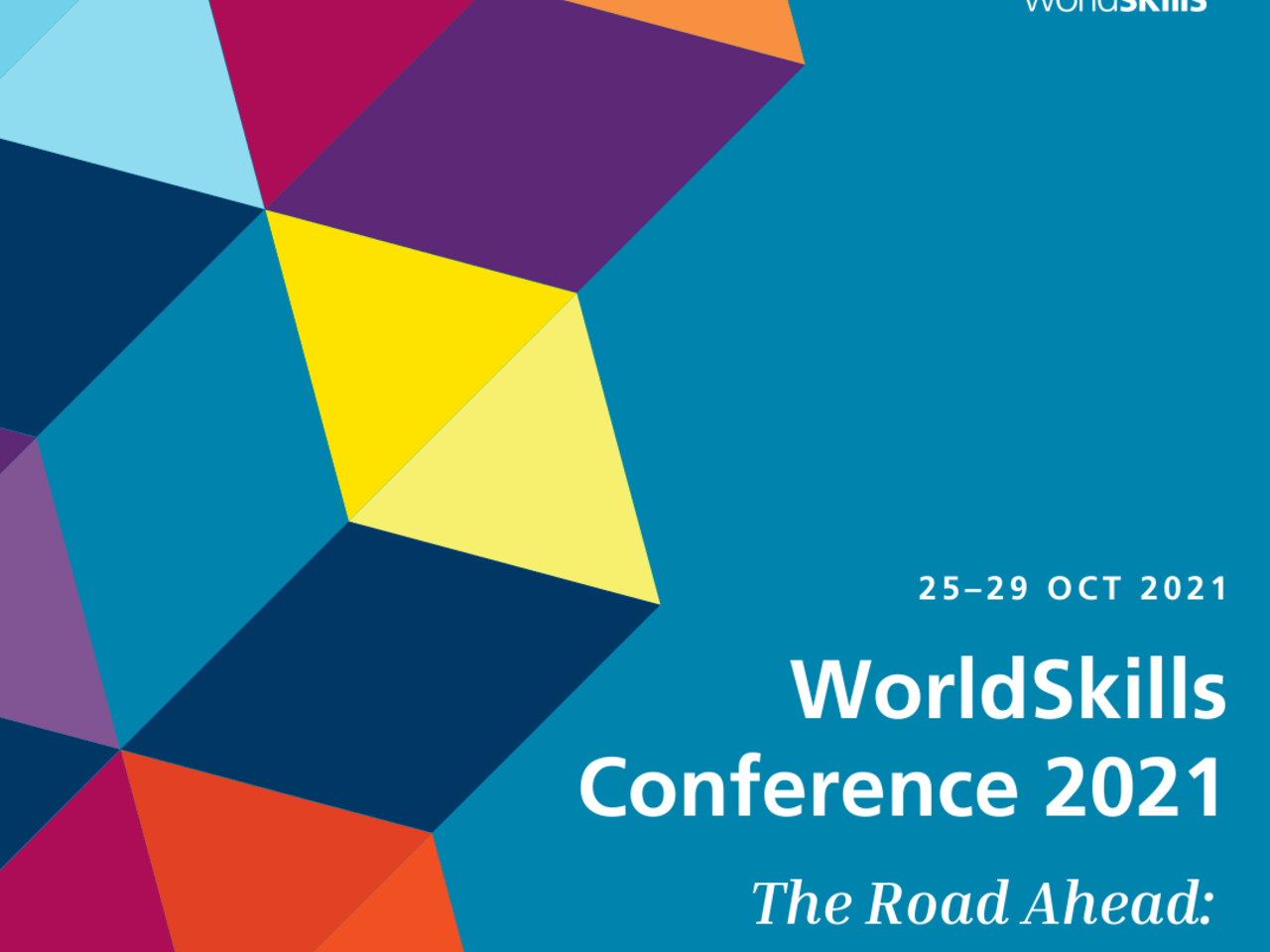 WorldSkills Conference 2021 - The Road Ahead: Skills for a Resilient Future